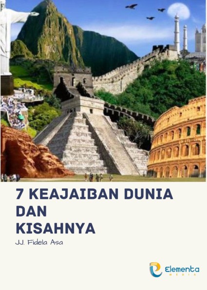 7 Keajaiban Dunia dan Kisahnya